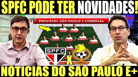 Spfc Info S O Paulo X Cobresal Novidades Na Escala O Spfc Pode