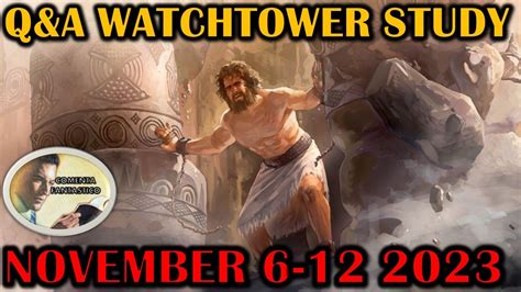 Rely On Jehovah As Samson Did WATCHTOWER CONSIDERATION FOR THIS