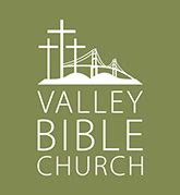 Welcome | Valley Bible Church