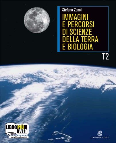 Immagini E Percorsi Di Scienza Della Terra Per Le Scuole Superiori