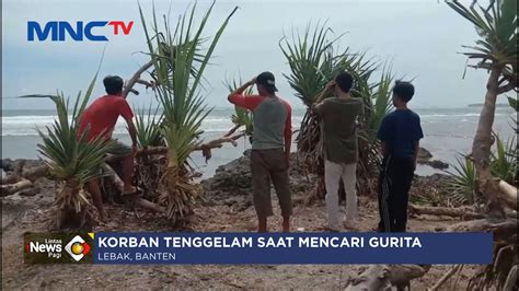 Nelayan Di Lebak Banten Tewas Tergulung Ombak LIP 10 01 YouTube