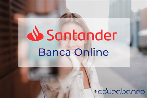 Banco Santander Online Servicios y Área de Clientes 2024