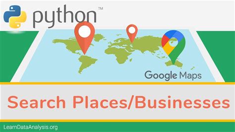 Find Places And Businesses With Google Maps Api In Python