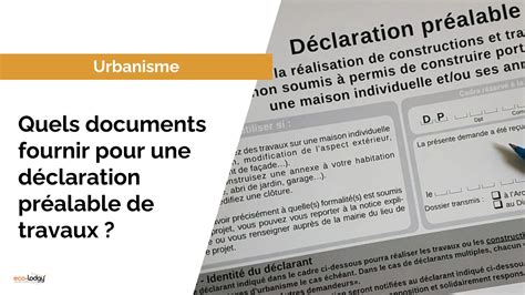 Documents pour une déclaration préalable de travaux Eco Lodgy