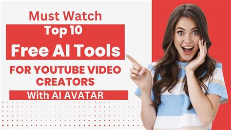 Top 10 Free AI Tools For YouTube Video Creators 10 Free AI Tools AI