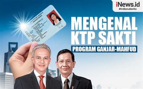 Infografis Mengenal KTP Sakti Program Ganjar Mahfud 1 Kartu Untuk