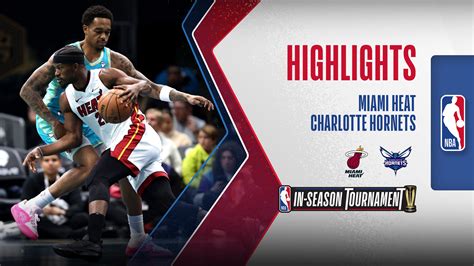 Miami Heat Charlotte Hornets Highlights Fpt Play