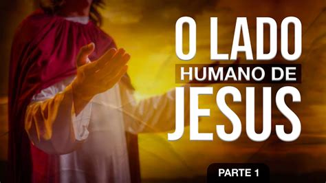 O Lado Humano De Jesus Parte Bispo Marcio Carotti Youtube