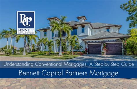 Understanding Conventional Mortgages A Step By Step Guide