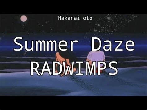 Summer Daze RADWIMPS Sub Español radwimps YouTube