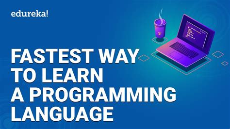 Fastest Way To Learn A Programming Language Best Tips To Learn