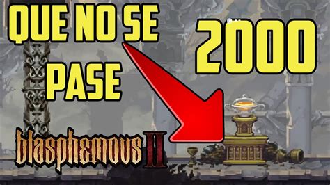 2000 Lagrimas En Acueductos De Los Costales Blasphemous 2 YouTube