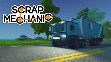 Mobile Base Truck Scrap Mechanic Build YouTube