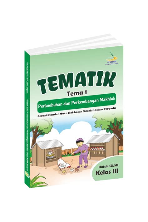 Buku Tematik Sd Mi Kelas Tema Pertumbuhan Dan Perkembangan Makhluk