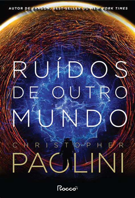 Criador De Eragon Paolini “cria Asas” Em Livro De Sci Fi E Espaço Metrópoles