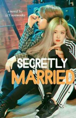 Secretly Married BAGIAN First Sex Wattpad
