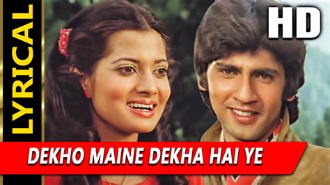 Dekho Maine Dekha Hai Ye Ek Sapna With Lyrics