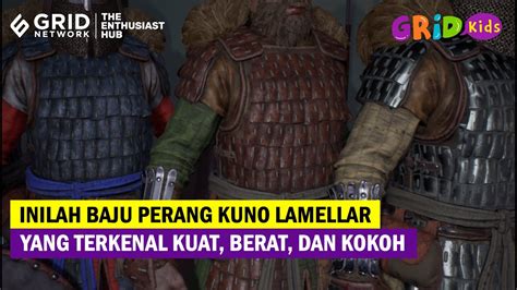 Mengenal Lamellar Armor Baju Perang Zaman Dulu Dan Kelebihannya Youtube