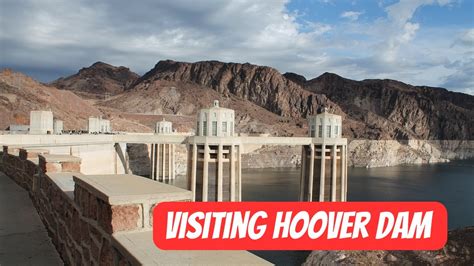 Visiting Hoover Dam Youtube