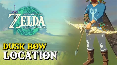 Zelda Tears Of The Kingdom Dusk Bow Location YouTube