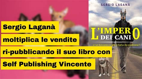 Sergio Laganà moltiplica le vendite ri pubblicando il suo libro L