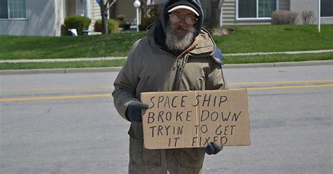 A Homeless Guy Near My Home Who Writes Creative Signs To Get The