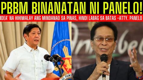 BREAKING NEWS ATTY PANELO NAG KOMENTO KAY PBBM PBBM BINANATAN NI