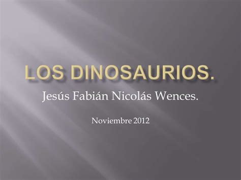 Los Dinosaurios Ppt