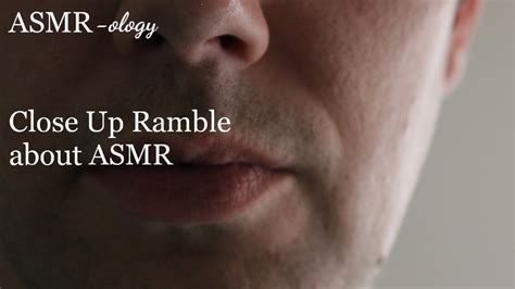 Asmr Close Up Ramble About Asmr Youtube