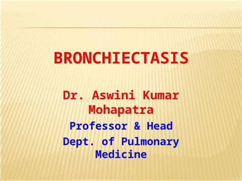 PPT Bronchiectasis Final DOKUMEN TIPS