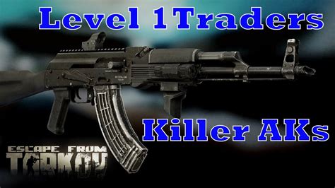 Beginner Ak Builds From The Level Traders Escape From Tarkov Guide