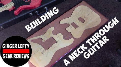 Building A Neck Through Electric Guitar Part Youtube