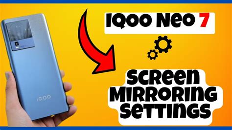 Screen Mirroring Settings IQOO Neo 7 How To Set Screen Mirroring