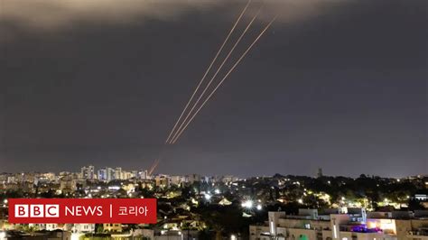 이란 이스라엘에 대한 보복 공격 개시 중동 전쟁 확전 우려 고조 Bbc News 코리아