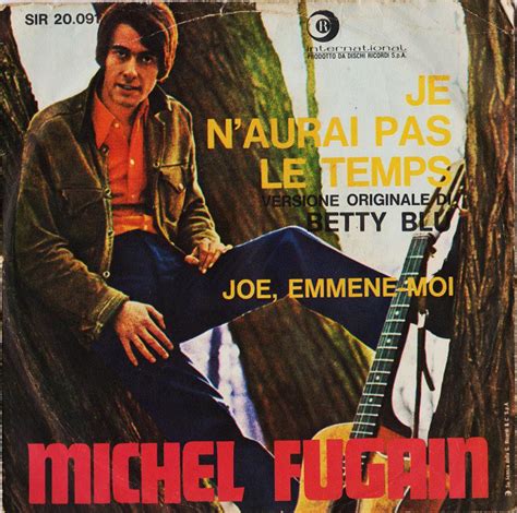 Michel Fugain Je N Aurai Pas Le Temps Joe Emmene Moi 1968 Vinyl