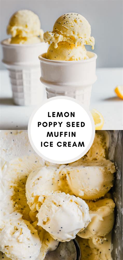 Lemon Poppy Seed Muffin Ice Cream Recipe Lemon Poppyseed Muffins