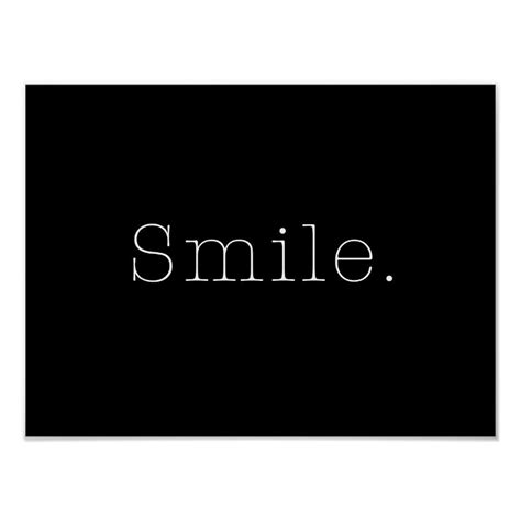 Smile. Black And White Smile Quote Template Poster | Zazzle | Black & white quotes, Black and ...