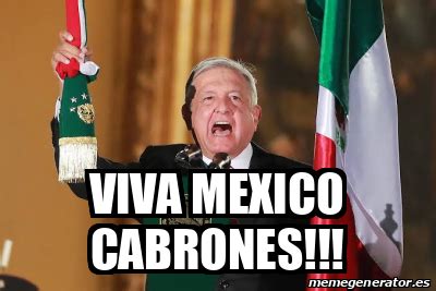 Meme Personalizado Viva Mexico Cabrones