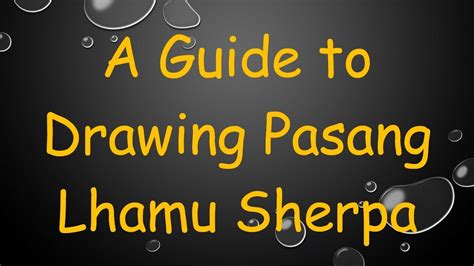 A Guide To Drawing Pasang Lhamu Sherpa YouTube