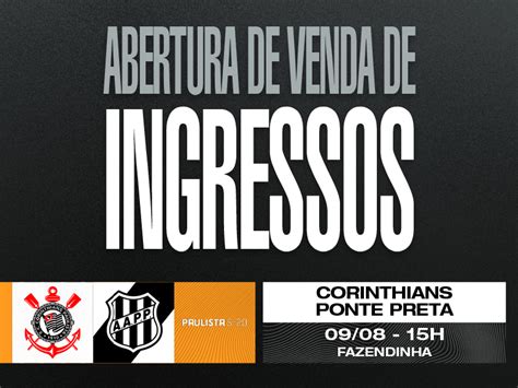 Ingressos Corinthians X Ponte Preta Campeonato Paulista Sub