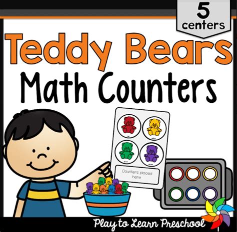 Teddy Bear Counters Math Centers For Preschool And Prek Play To