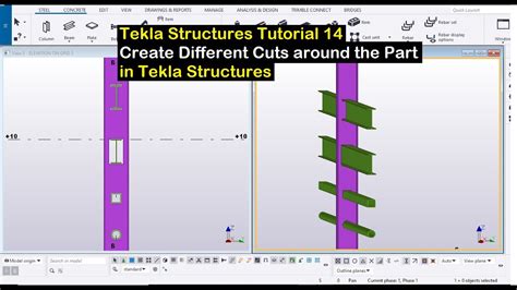 Tekla Structures Tutorial 14 Create Different Cuts Around The Part In