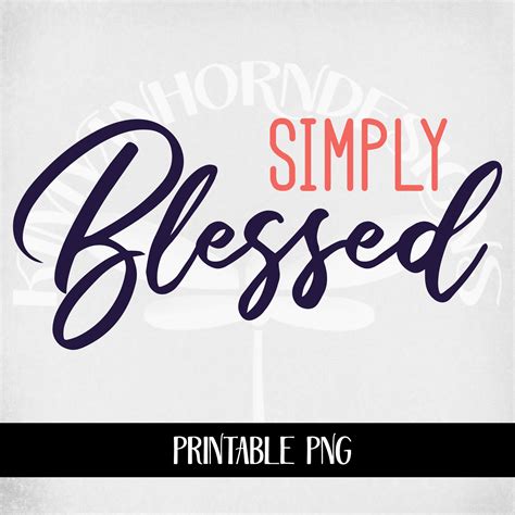 Simply Blessed Svg And Dxf Cut Files Printable Png And Etsy