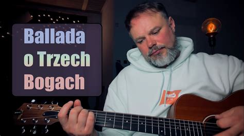 Ballada O Trzech Bogach Youtube