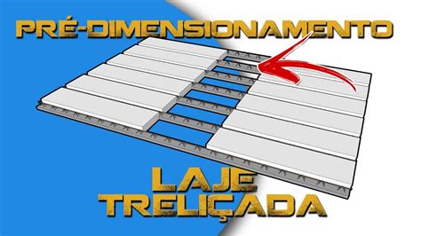 Pr Dimensionamento De Lajes Treli Adas Youtube