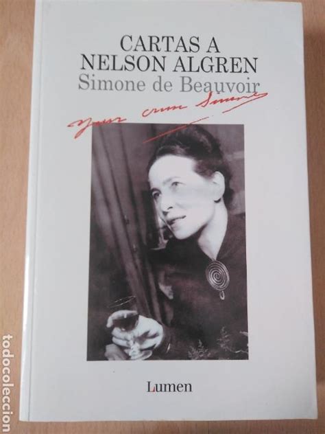 Simone De Beauvoir Cartas A Nelson Algren Un Comprar En Todocoleccion 136349572