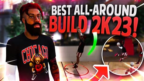 The BEST All Around Build For NBA 2K23 YouTube