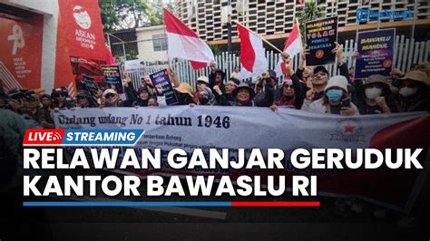 Relawan Ganjar Mahfud Gelar Aksi Demo Geruduk Kantor Bawaslu RI Tolak