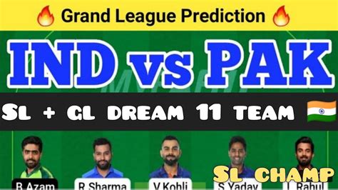 Ind Vs Pak Dream11 Team Prediction India Vs Pakistan Dream11 Ind Vs Pak Dream11 Team Today