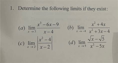 Solved Determine The Following Limits If They